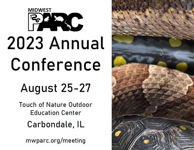 Image with text 'MIDWEST PARC 2023 Annual Conference August 25-27 Touch of Nature Outdoor Education Center Carbondale, IL MWPARC.org/meeting' and images of snake skin, salamander skin, and a turtle carapace.