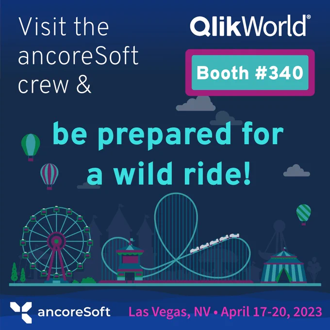 Visit us at QlikWorld booth #340 - April 17-20, 2023, Las Vegas, NV