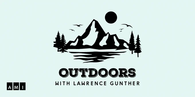image shows mountains surrounded by trees with the title, "Outdoors with Lawrence Gunther."