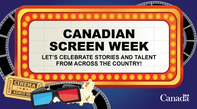 Illustrations of movie ticket, 3D glasses, popcorn and movie reel. Text: Canadian Screen Week Let's celebrate stories and talent from across the country! Canada wordmark