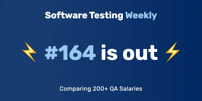 Software Testing Weekly: Issue 164 — Comparing 200  QA Salaries