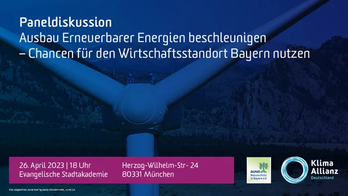 Paneldiskussion: Ausbau Erneuerbarer Energien beschleunigen – Chancen für den Wirtschaftsstandort Bayern nutzen 
26. April 2013, 18 Uhr
Evangelische Stadtakademie, Herzog-Wilhelm-Str. 24, 80331 München
Klima-Allianz Deutschland und BUND Naturschutz in Bayern

Hintergrundfoto: Zwei Arbeiter*innen auf der Spitze einer Windkraftanlage in den Bergen