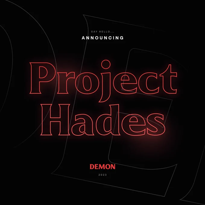 Introducing Project Hades