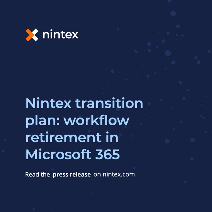 Nintex transition plan: workflow retirement in Microsoft 365. Read the press release on nintex.com.