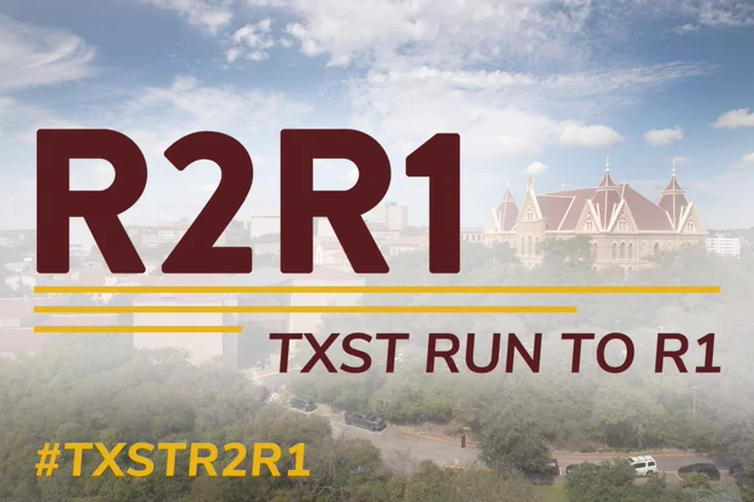 Graphic "R2 R1 TXST Run to R1" with hashtag TXSTR2R1
