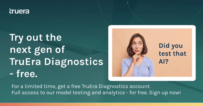 Sign up to get free early access to the next gen of TruEra Diagnostics, leader in automated ML testing and ML explainability.