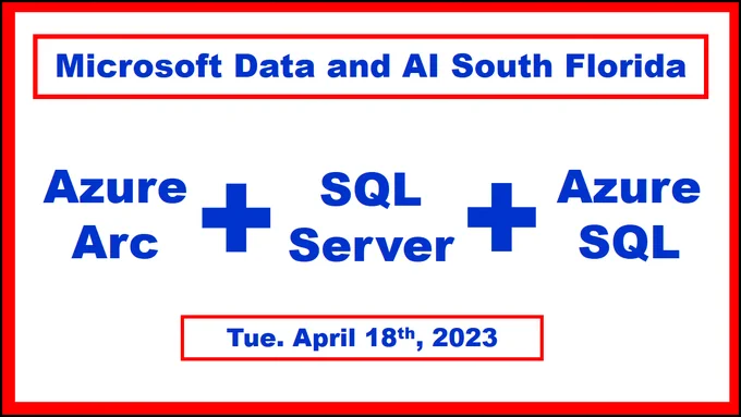How to extend #Azure capabilities to any infrastructure across multi-cloud, on-premises, and edge environments?  Learn more about  #Azure Arc   #SQLServer   #AzureSQL at the  Microsoft Data and AI South Florida @DataAISF with Samuel MESEL  #SQLFamily   http://bit.ly/42M4KOr
