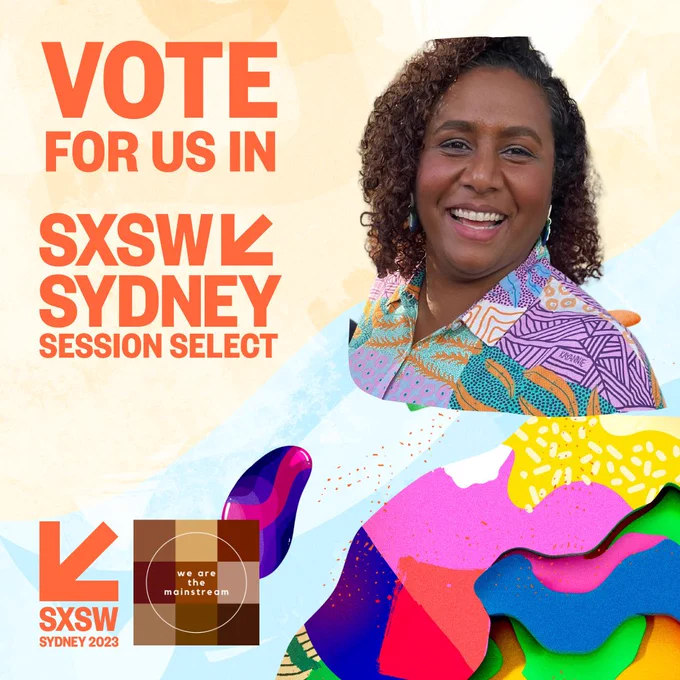On its right is Larissa Minniecon, her deep cocoa-coloured skin, kissed by the spring sun, glowing and radiant. Her eyes are soft and smile wide, and her oval face is framed by tight black and maroon curls. She wears a blouse with design by Aboriginal artist Kayannie Denigan. Underneath her is brightly coloured random print, and to its left is the SXSW logo beside the @wearethemainstream logo.