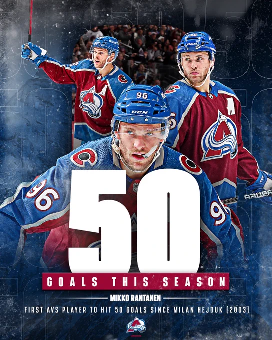 A graphic designed with Mikko Rantanen front and center for his 50th goal of the season. 
First Avalanche player to hit 50 goals since Milan Hejduk in 2003.