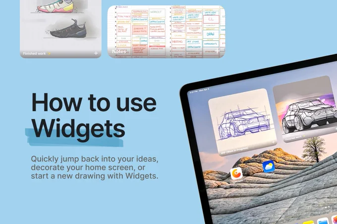 How to use Widgets tutorial image "quickly jump back into your ideas, decorate your home screen, or start a new drawing with Widgets."