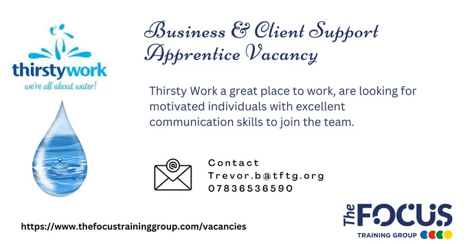 Apprenticeship Vacancy with Thirsty Work in Exeter, contact The Focus Training Group 01752 348980