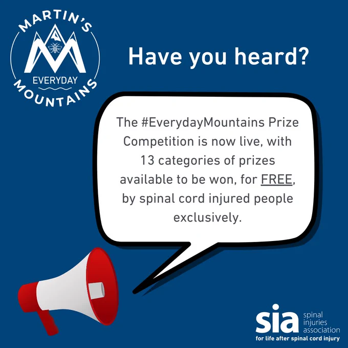 A megaphone with the text: "The #EverydayMountains Prize Competition is now live, with 13 categories of prizes available to be won, for FREE by spinal cord injured people exclusively"