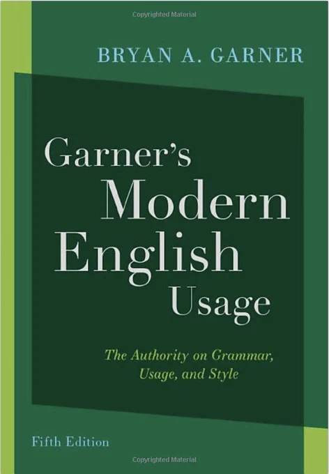 Bryan's most recent book, the fifth edition of Garner's Modern English Usage