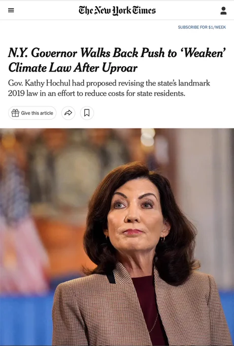 New York Times article: N.Y. Governor Walks Back Push to ‘Weaken’ Climate Law After Uproar. Gov. Kathy Hochul had proposed revising the state’s landmark 2019 law in an effort to reduce costs for state residents.
