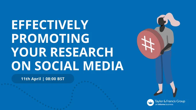 Graphic of a person holding a large hashtag in their arms. "Effectively promoting your research on social media. 11 April | 08:00 BST.".