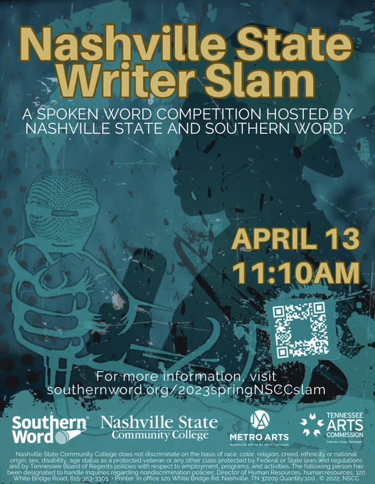 Nashville State and Southern Word are hosting a Writer Slam on April 13, 11:10am. The event can be attended in person or virtually. 
 
Students wanting to perform need to register by clicking on
southernword.org/2023springNSCCslam  
 
Performers and audiences may attend in person at the Clarksville campus: room 107, Southeast campus: room 1312, White Bridge campus: room S-116 (Student Services Building) 

A Zoom link for those wanting to attend virtually is provided in the Tweet.