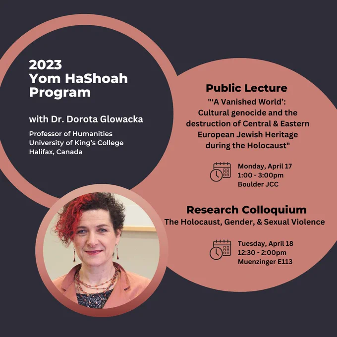 Pink and grey event poster with title, date, time, and image of Dorota Glowacka. The public lecture will take place April 17 from 1-3pm at the Boulder Jewish Community Center. A link for a live stream option will be available on the CU Jewish Studies website Events page soon.