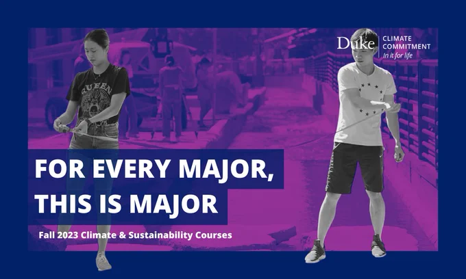 A purple background with two students in grayscale. Text reads: 
For every major, this is major
Fall 2023 Climate and Sustainability Courses