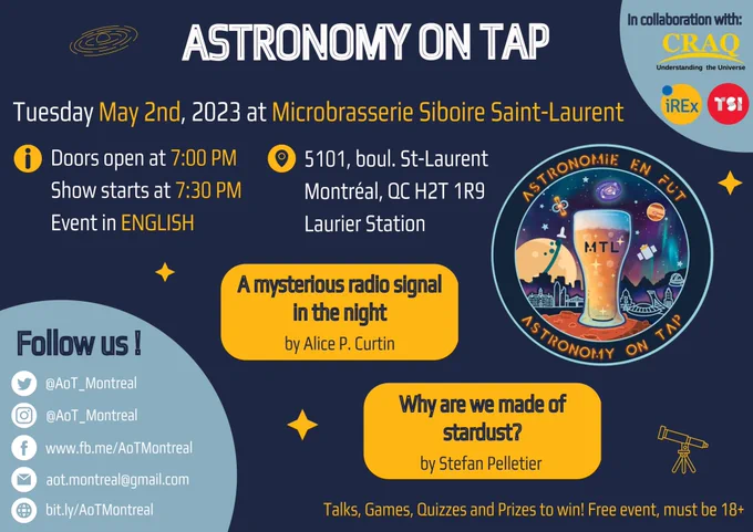 AoT MTL poster for May 2nd event, at the Siboire Saint-Laurent. Speakers will be Alice Curtin ("a mysterious radio signal in the night") and Stefan Pelletier ("why are we made of stardust?")