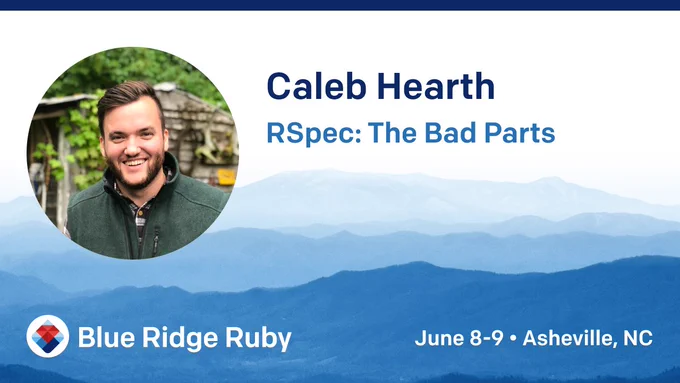 Caleb Hearth
RSpec: The Bad Parts