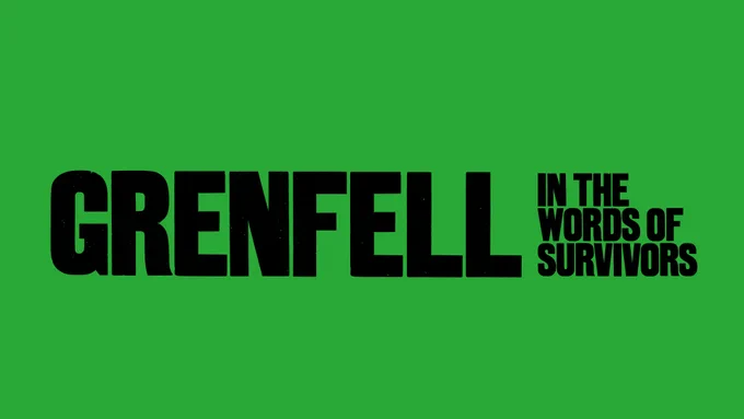 A green background with bold black text that reads: Grenfell: in the words of survivors