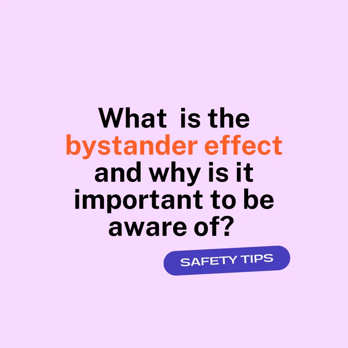 Light purple background. Black and orange letters. Text: What is the bystander effect and why is it important to be aware of? (Safety tips)
