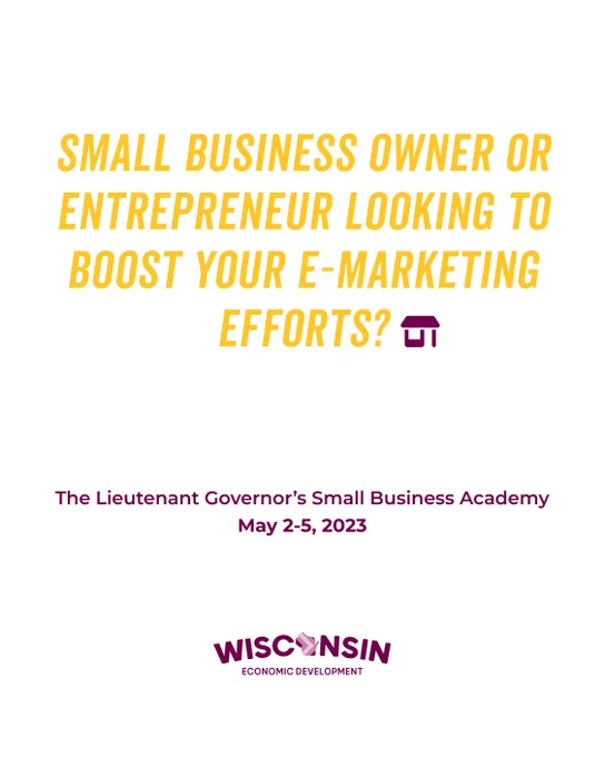 Text reads as, "Small business owner of entrepreneur looking to boost your e-marketing efforts? The Lieutenant Governor's Small Business Academy is May 2nd through 5th, 2023."