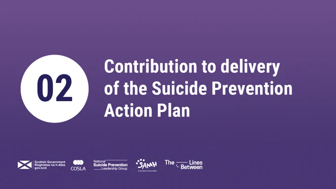 Text says:

02 Contribution to the delivery of the Suicide Prevention Action Plan