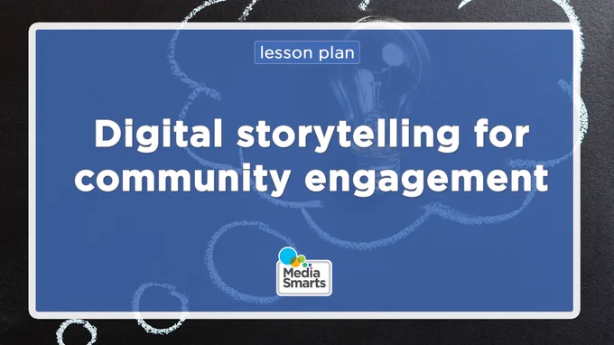 Lesson plan: Digital storytelling for community engagement