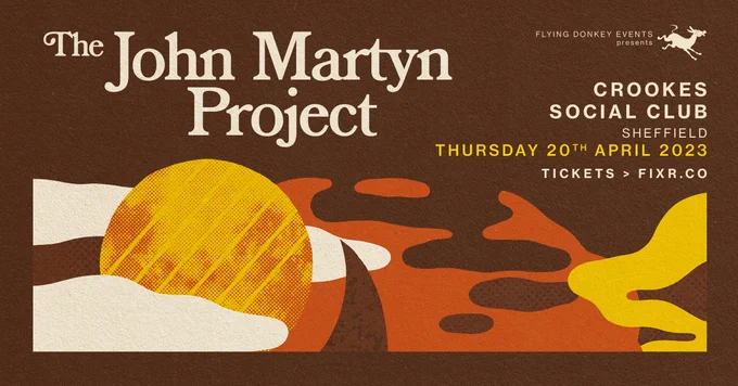 Flyer for The John Martyn Project gig at Crookes Social Club in Sheffield on Thursday 20th April