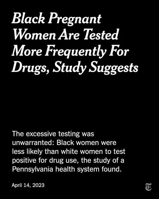 A card reads: "Black Pregnant Women Are Tested More Frequently for Drug Use, Study Suggests. The excessive testing was unwarranted: Black women were less likely than white women to test positive for drug use, the study of a Pennsylvania health system found."