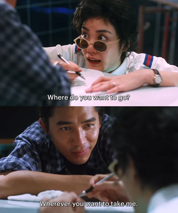 Two frames from Chungking Express. Top one shows Faye Wong, about to write on a napkin with a pen, her sunglasses drooping, looking up at Tony Leung (off-screen). The subtitle reads: "Where do you want to go".
Bottom frame is a shot of Tony Leung saying to Faye: "Wherever you want to take me"