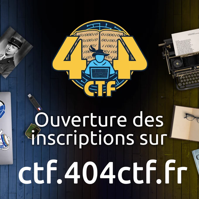 Ouverture des inscriptions sur https://ctf.404ctf.fr