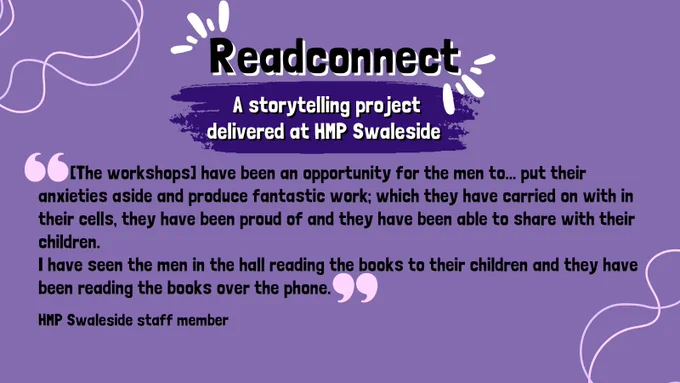 Quote card attributed to a staff member at HMP Swaleside. Quote reads: The workshops have been an opportunity for the men to... put their anxieties aside and produce fantastic work; which they have carried on with in their cells, they have been proud of and they have been able to share with their children. I have seen the men in the hall reading books to their children and they have been reading the books over the phone. 