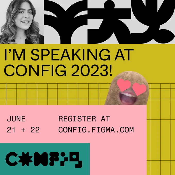 Promotional event graphic for Config 2023.
Photo of me, next to some abstract and playful silhouetted graphics.
“I’m speaking at Config 2023”.
Event details:
June 21, 22. Register at config.figma.com
Config Logo.