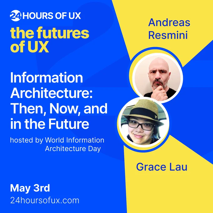We look forward to #IAC23 Speaker @resmini and @lauggh's conversation about "Information Architecture: Then, Now, and in the Future" at 24 Hours of UX on May 3rd.