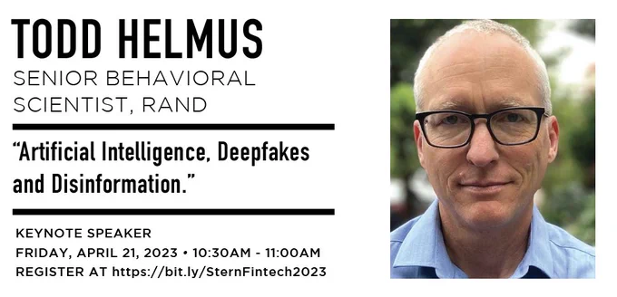 10:30 AM - 11:00 AM 
Keynote: "Artificial Intelligence, Deepfakes and Disinformation."
Todd Helmus, Senior Behavioral Scientist, RAND