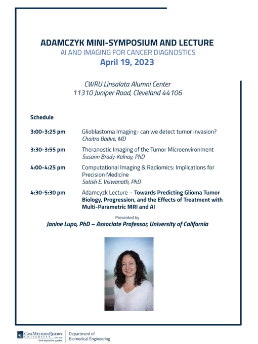 "AI and Imaging for Cancer Diagnostics" Adamczyk mini-symposium and lecture announcement and agenda. Keynote speaker is Janine Lupo, PhD, from University of California. Speakers include Chaitra Badve, Susann Brady-Kalnay, Satish Viswanath. April 19th, 3:00-5:30pm, reception to follow, at CWRU Linsalata Alumni Center.