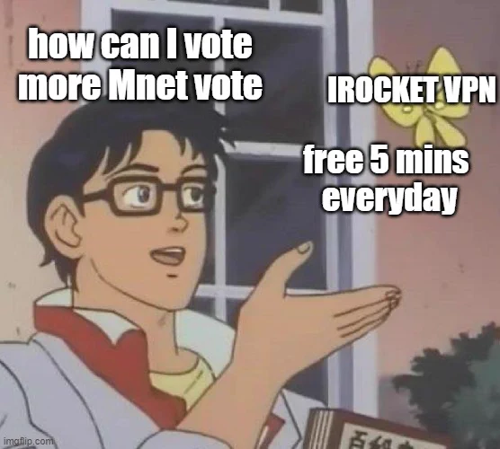 Use VPN for multiple accounts for more mnet voting. 
you need to change location after log out ! you can use it 5 mins everyday !!  VPN 🔗 is here ： https://bit.ly/iRocketVPN