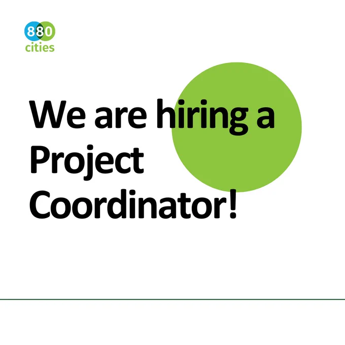 Text over white background: We are hiring a Project Coordinator. Text over green bubble. 