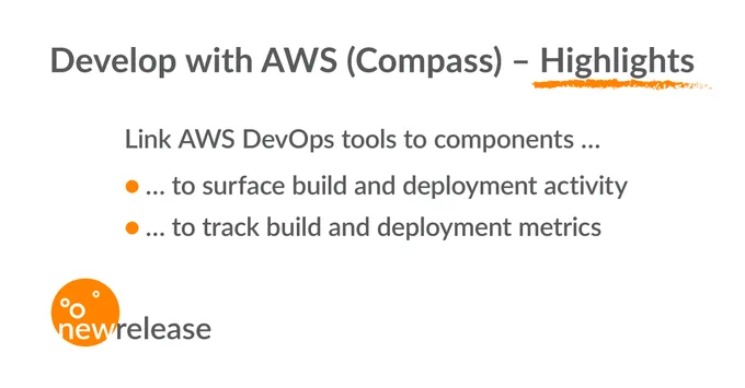Develop with AWS (Compass) – Highlights