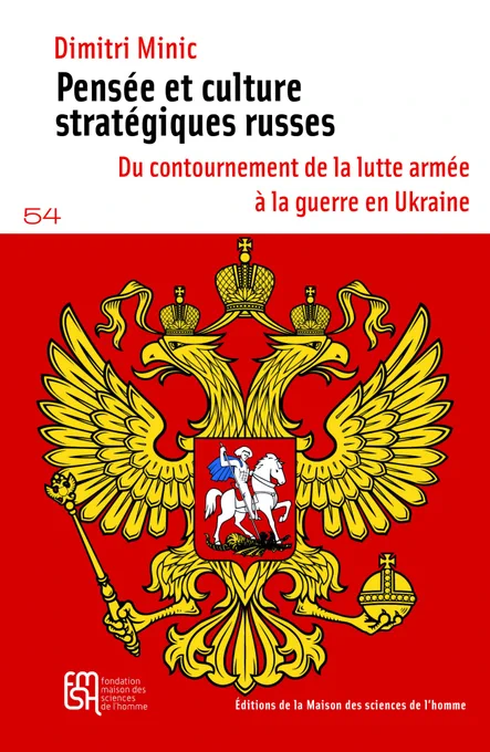 Couverture du livre de Dimitri Minic "Pensée et culture stratégiques russes : du contournement de la lutte armée à la guerre en Ukraine".