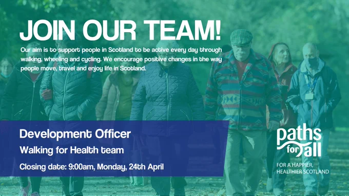 A green and blue transparent promotional graphic with an image of a group of people enjoying a walk along a path, under which is text offering details about a Development Officer vacancy with Paths for All.