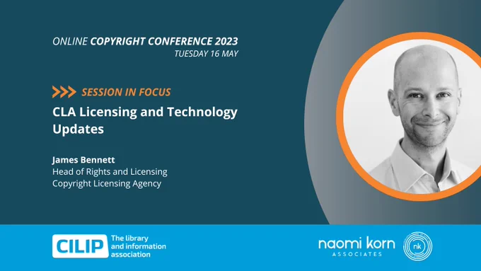 Copyright Conference Promo banner. Image of James Bennett, speaker. Text reads: Session in focus: CLA Licensing and Technology Updates James Bennett, Head of Rights and Licensing, Copyright Licensing Agency 