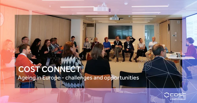 Photo of 20  workshop participants sat in a large circle during a discussion with the text overlaid "COST Connect | Ageing in Europe - challenges and opportunities"
