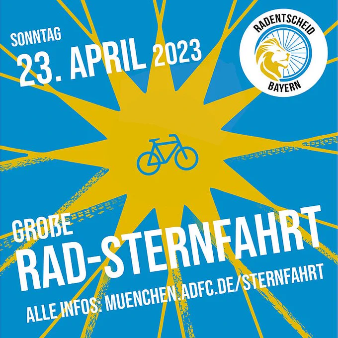 Sonntag 23. April Große Radsternfahrt. Radentscheid Bayern. blaues Fahrrad auf blau gelbem Hintergrund oben rechts Logo Radensctheid Bayern