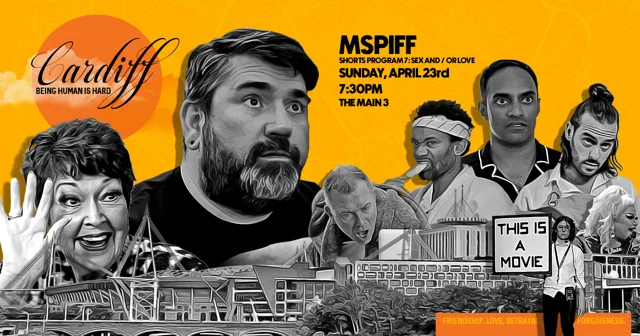 Yellow background and grey landscape of Cardiff as the ensemble cast shout at the camera. MSPIFF, The Main 3, Sunday April 23, 7.30pm CDT