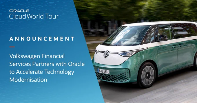 Volkswagen Financial Services Partners with Oracle to Accelerate Technology Modernization