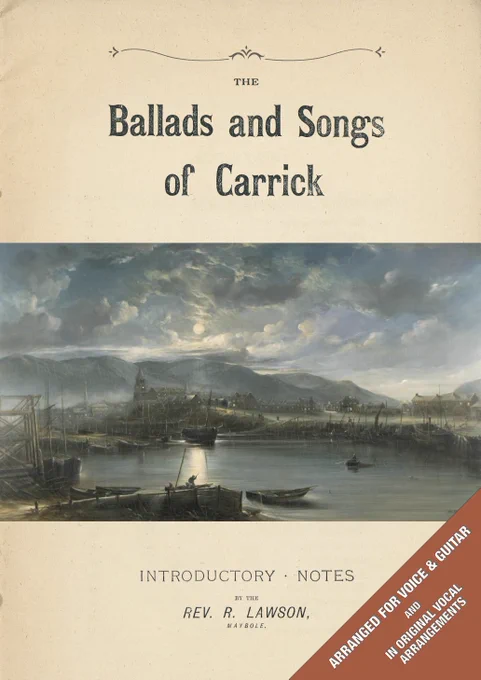 Front cover of "The Ballads and Songs of Carrick" a collection of historic traditional song from Ayrshire revised, expanded and republished by Girvan Traditional Folk Festival with support from The Scottish Book Trust.