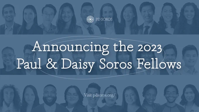 A graphic that states "Announcing the 2023 Paul & Daisy Soros Fellows" with headshots of the 2023 Fellows with a blue translucent color between the images and the text. 